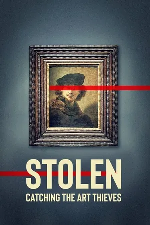 Stolen: Catching the Art Thieves Poster