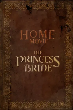 Home Movie: The Princess Bride Poster