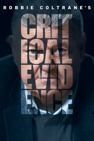 Robbie Coltrane's Critical Evidence Poster