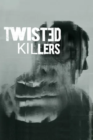 Twisted Killers Poster