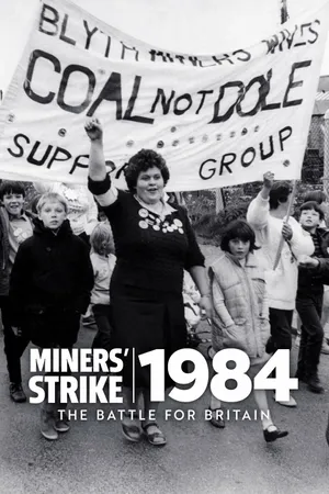 Miners' Strike 1984: The Battle for Britain Poster