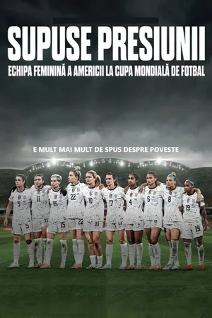 Under Pressure: The U.S. Women's World Cup Team Poster