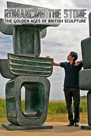 Romancing the Stone: The Golden Ages of British Sculpture Poster