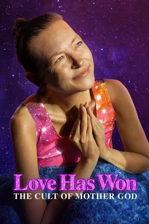 Love Has Won: The Cult of Mother God Poster