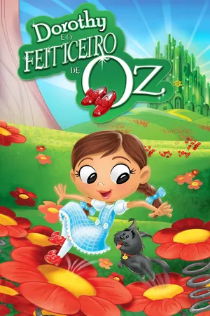 Dorothy and the Wizard of Oz Poster