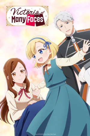 Victoria of Many Faces