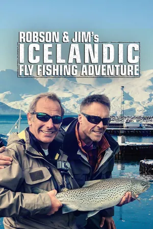 Robson and Jim's Icelandic Fly-Fishing Adventure Poster