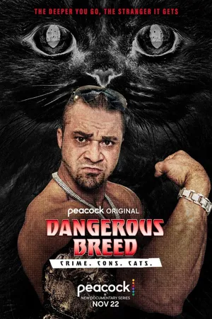 Dangerous Breed: Crime. Cons. Cats. Poster