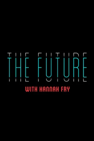 The Future with Hannah Fry Poster