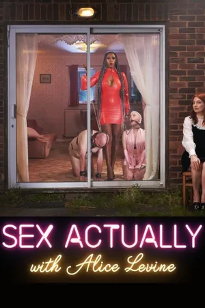 Sex Actually with Alice Levine Poster