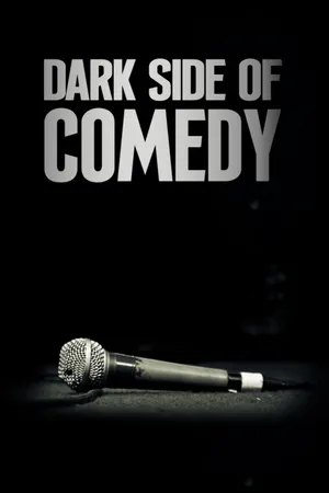 Dark Side of Comedy Poster