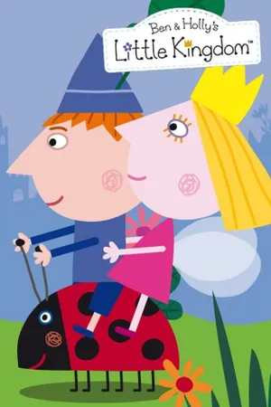 Ben & Holly's Little Kingdom Poster