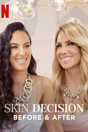 Skin Decision: Before and After Poster