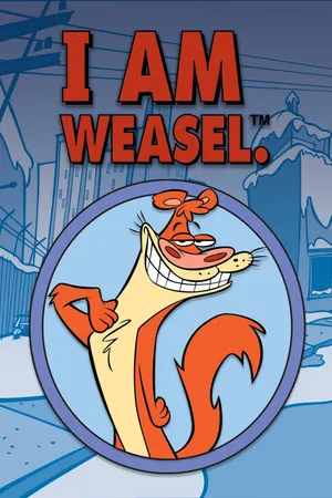 I Am Weasel Poster