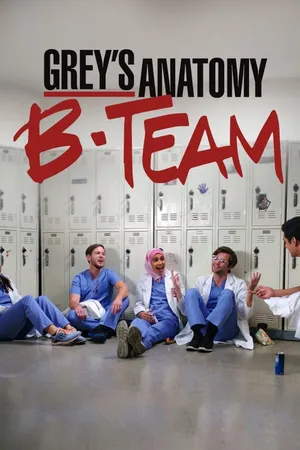 Grey's Anatomy: B-Team Poster