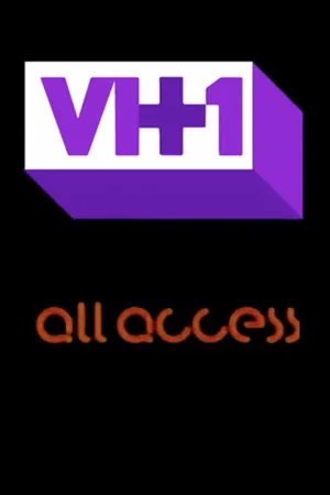 VH1: All Access Poster