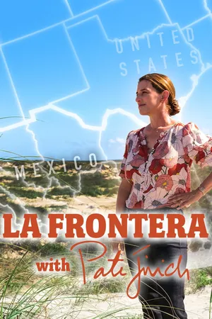 La Frontera With Pati Jinich Poster