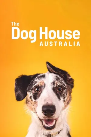 The Dog House Australia Poster