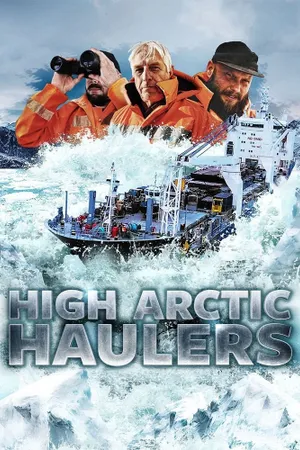 High Arctic Haulers Poster