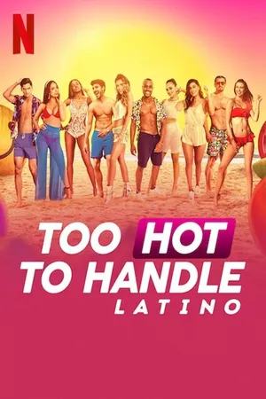 Too Hot to Handle: Latino Poster