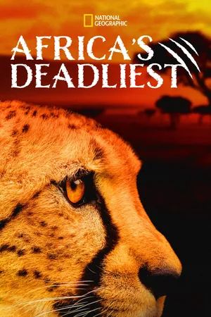 Africa's Deadliest Poster