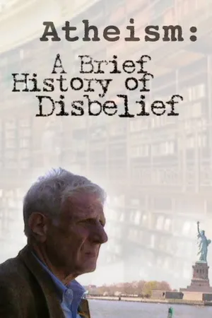 Atheism: A Rough History of Disbelief Poster
