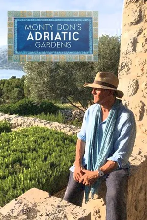 Monty Don's Adriatic Gardens Poster