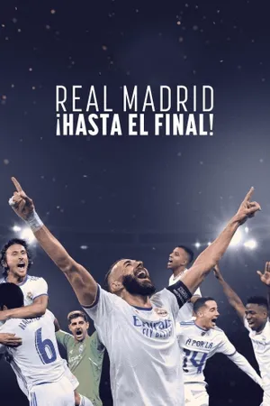Real Madrid: Until the End Poster