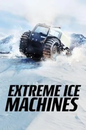 Extreme Ice Machines Poster