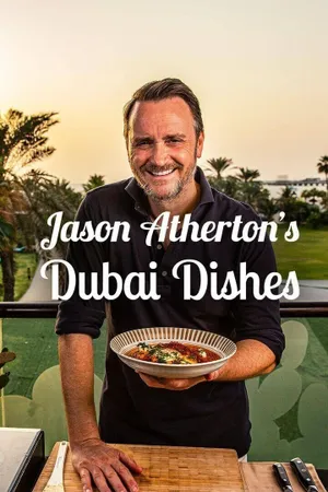 Jason Atherton’s Dubai Dishes Poster