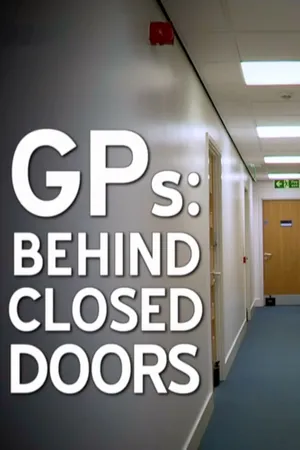 GPs: Behind Closed Doors Poster
