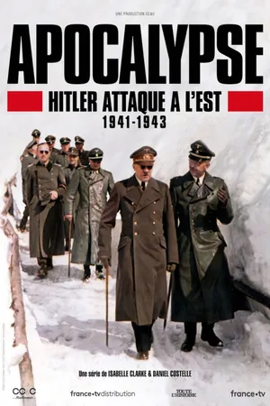 Apocalypse: Hitler Takes on the East Poster