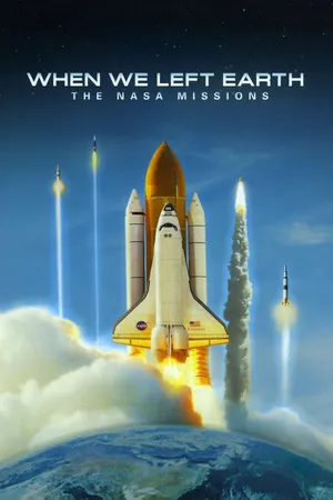 When We Left Earth: The NASA Missions Poster