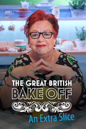 The Great British Bake Off: An Extra Slice Poster