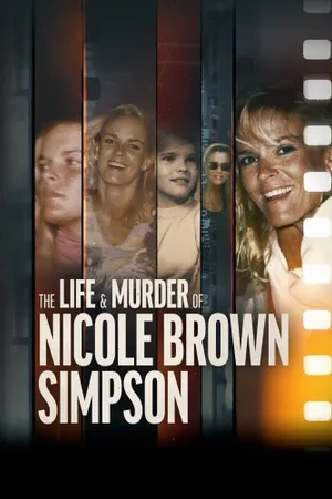 The Life & Murder of Nicole Brown Simpson Poster