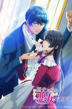 I'll Become a Villainess Who Goes Down in History Poster