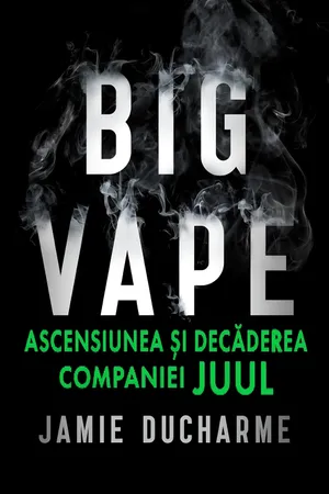 Big Vape: The Rise and Fall of Juul Poster