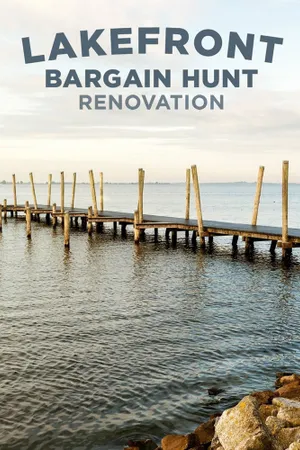 Lakefront Bargain Hunt Renovation Poster
