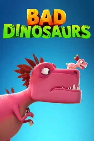 Bad Dinosaurs Poster