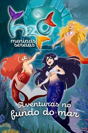 H2O: Mermaid Adventures Poster