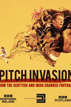Pitch Invasion: How the Scottish and Irish Changed Football Poster