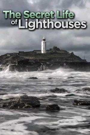 The Secret Life of Lighthouses Poster