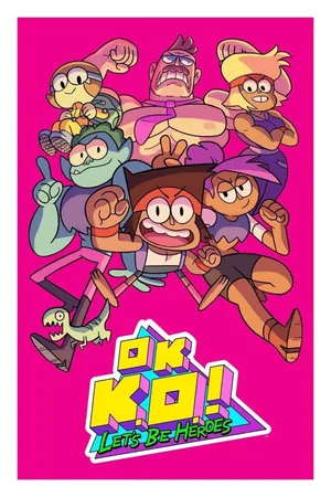 OK K.O.! Let's Be Heroes Poster