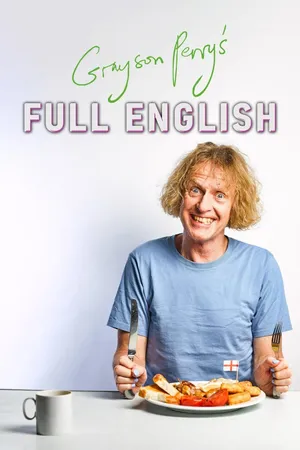 Grayson Perry's Full English Poster