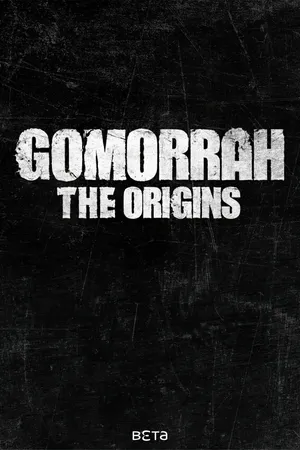Gomorrah: The Origins