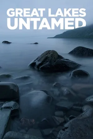Great Lakes Untamed Poster