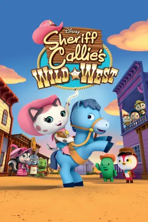 Sheriff Callie's Wild West Poster