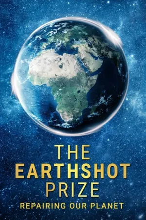 The Earthshot Prize: Repairing Our Planet Poster