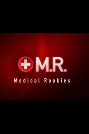M.R. - Medical Rookies Poster