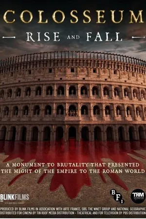 Colosseum: Rise and Fall